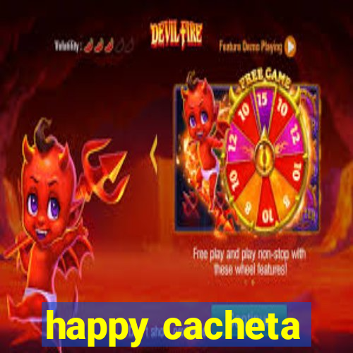 happy cacheta