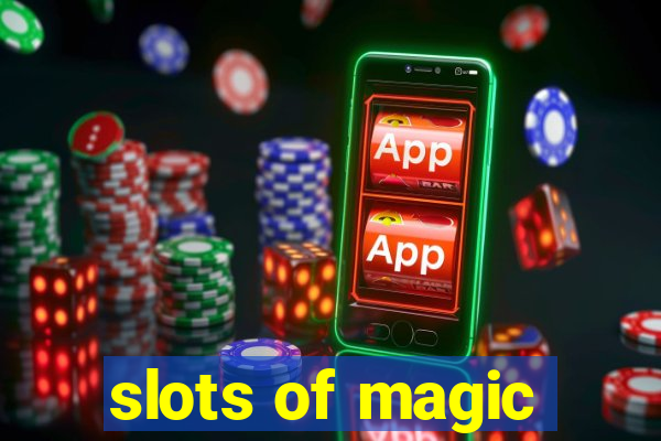 slots of magic