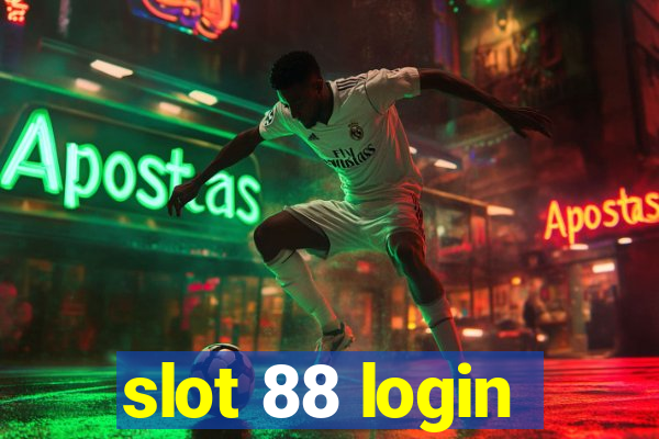 slot 88 login