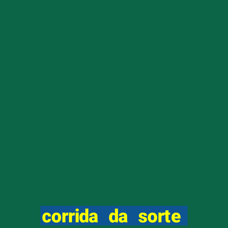 corrida da sorte paga mesmo