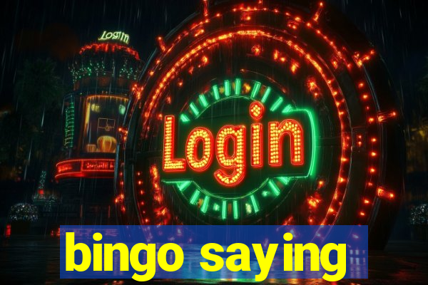 bingo saying