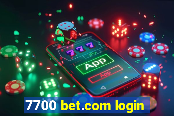 7700 bet.com login