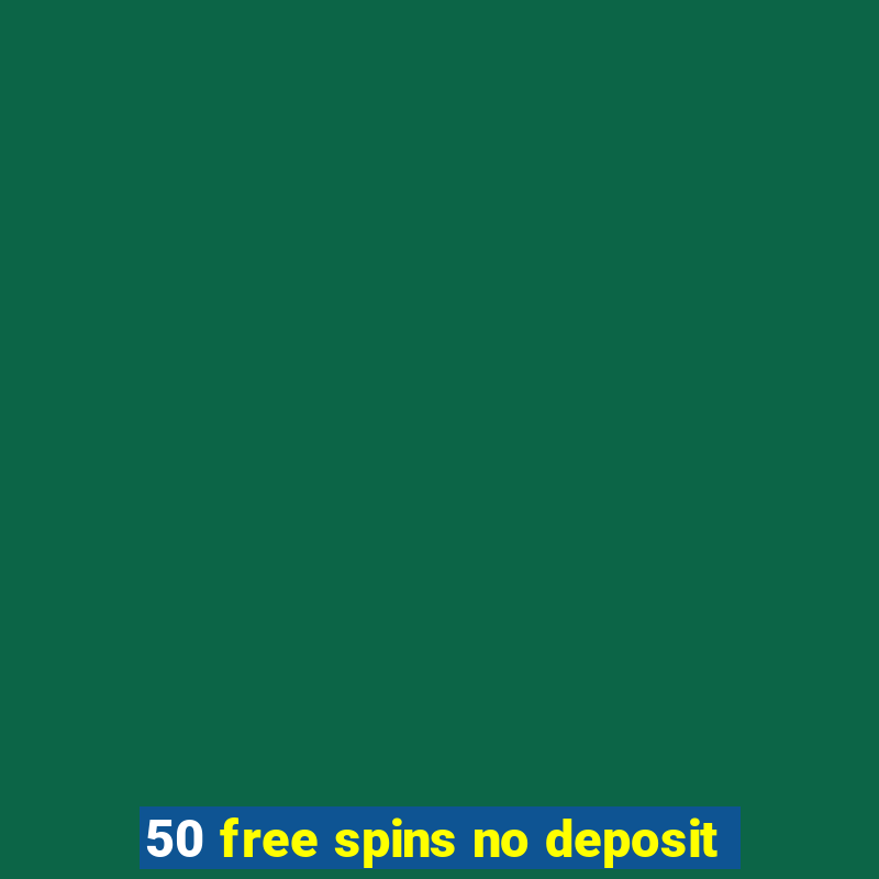 50 free spins no deposit