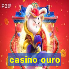 casino ouro