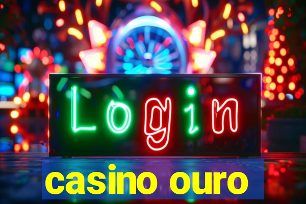 casino ouro