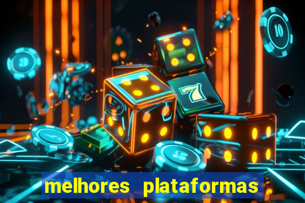 melhores plataformas de slot