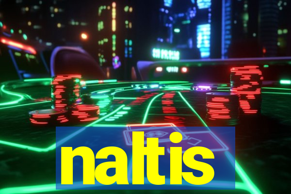 naltis