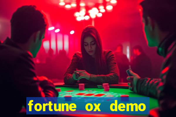 fortune ox demo grátis tigre