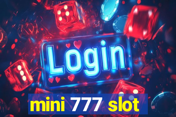 mini 777 slot