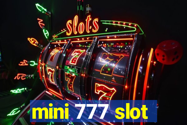 mini 777 slot