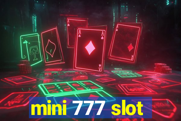 mini 777 slot