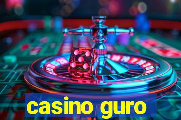 casino guro