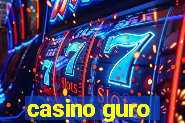 casino guro