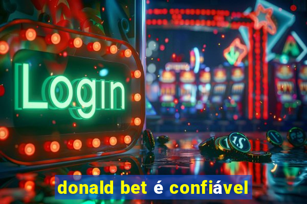 donald bet é confiável