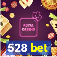 528 bet