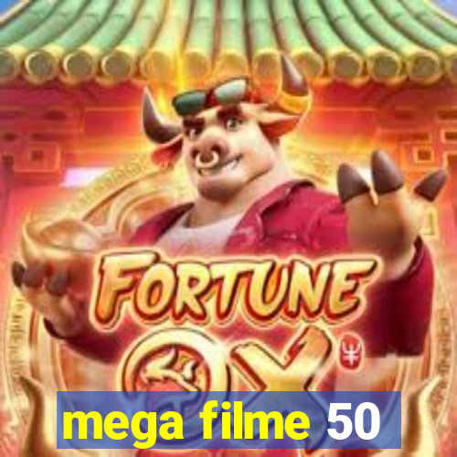 mega filme 50