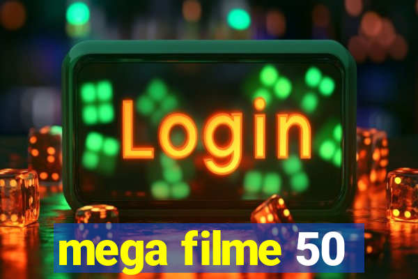 mega filme 50