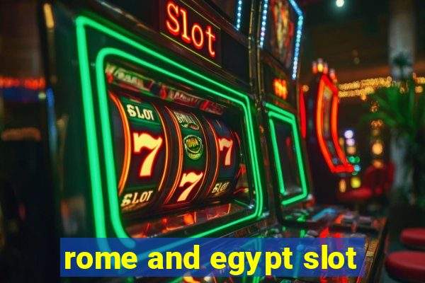 rome and egypt slot