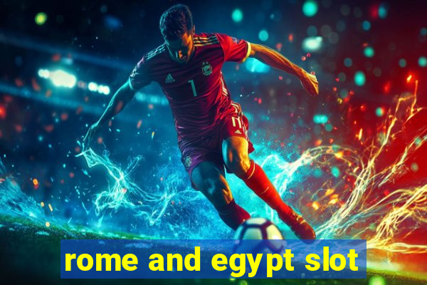 rome and egypt slot