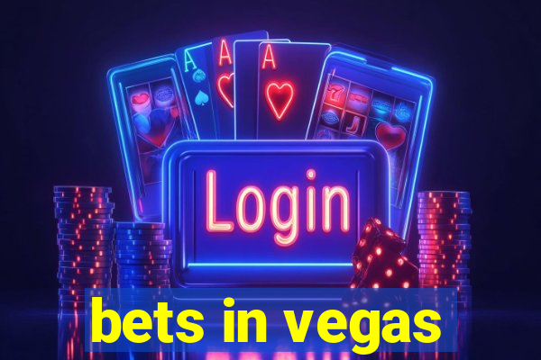 bets in vegas