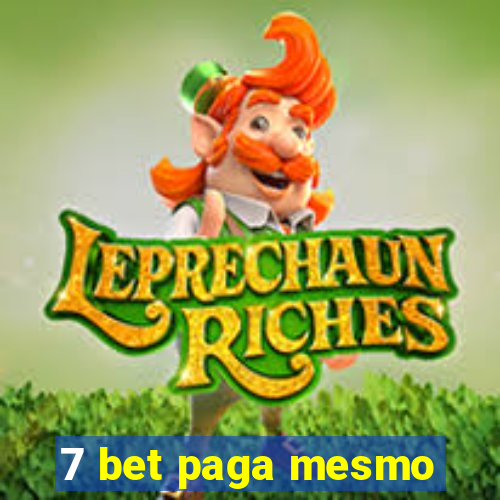 7 bet paga mesmo