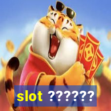 slot ??????