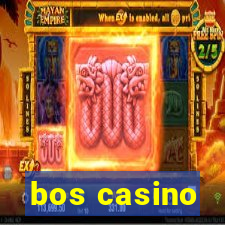 bos casino