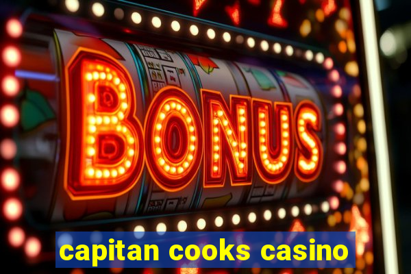 capitan cooks casino