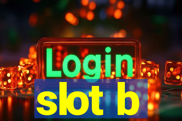 slot b