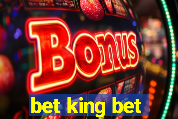 bet king bet