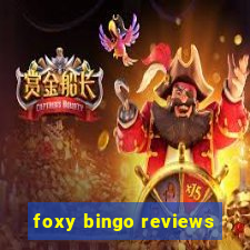 foxy bingo reviews