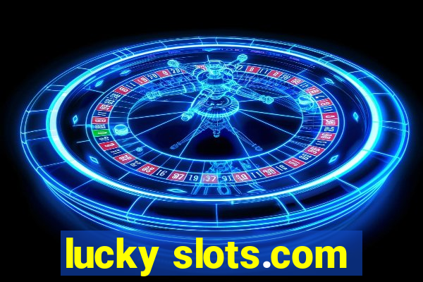 lucky slots.com