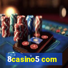 8casino5 com