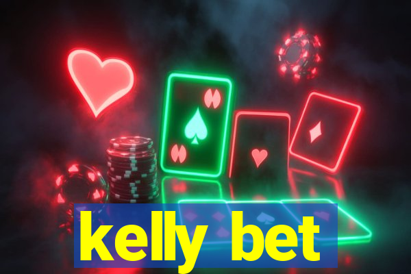 kelly bet