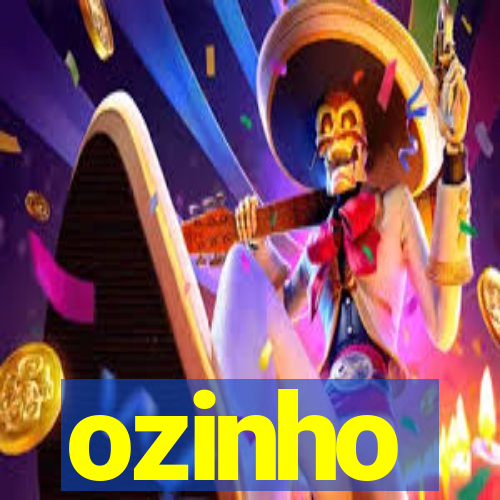 ozinho