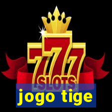 jogo tige