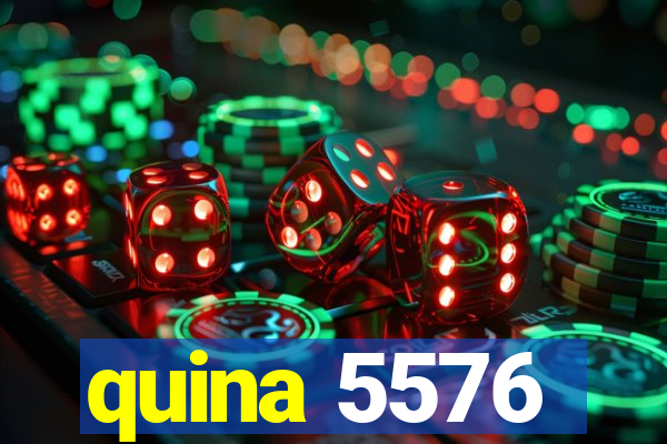 quina 5576