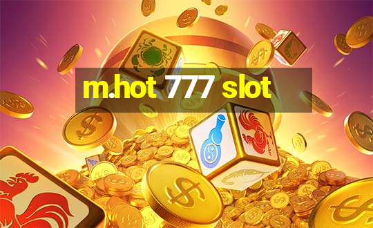 m.hot 777 slot