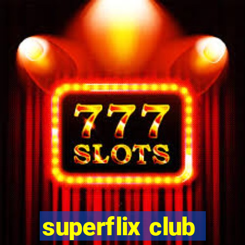 superflix club