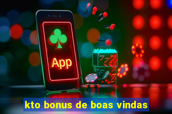 kto bonus de boas vindas