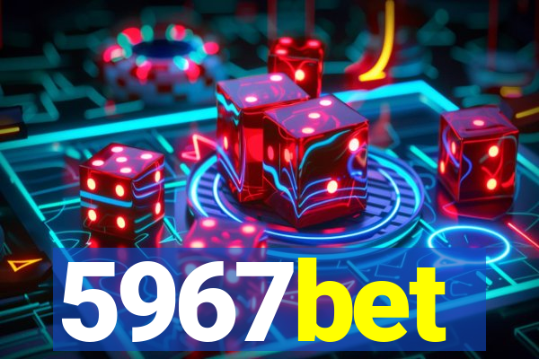 5967bet