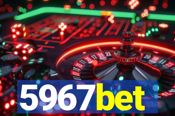 5967bet