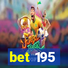 bet 195