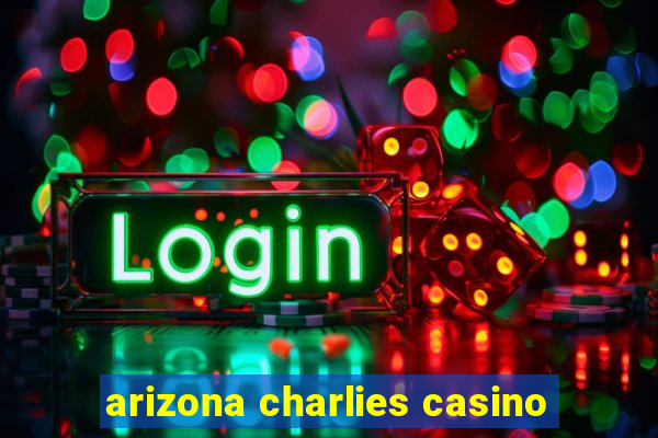 arizona charlies casino