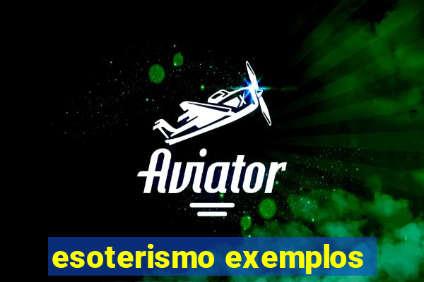 esoterismo exemplos