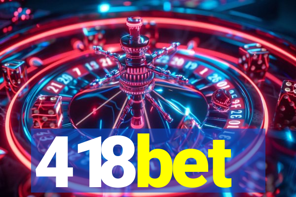 418bet