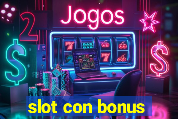 slot con bonus