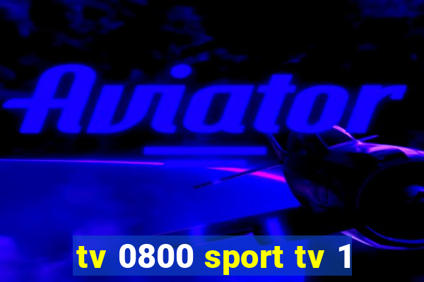 tv 0800 sport tv 1