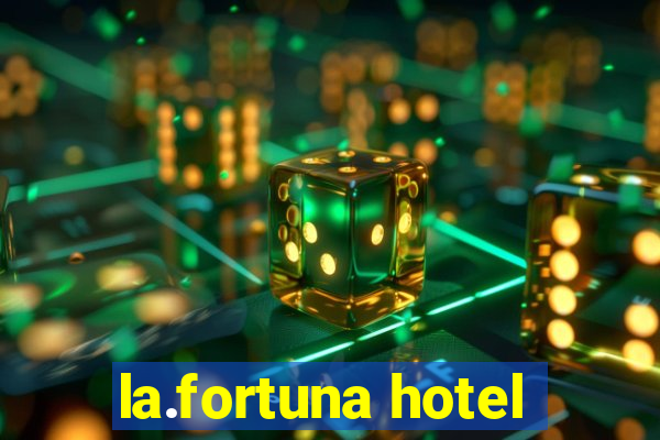 la.fortuna hotel