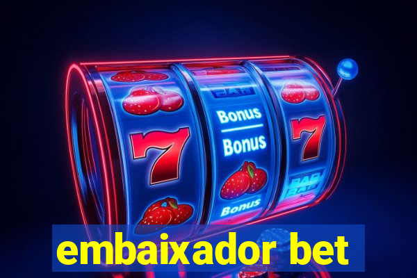 embaixador bet